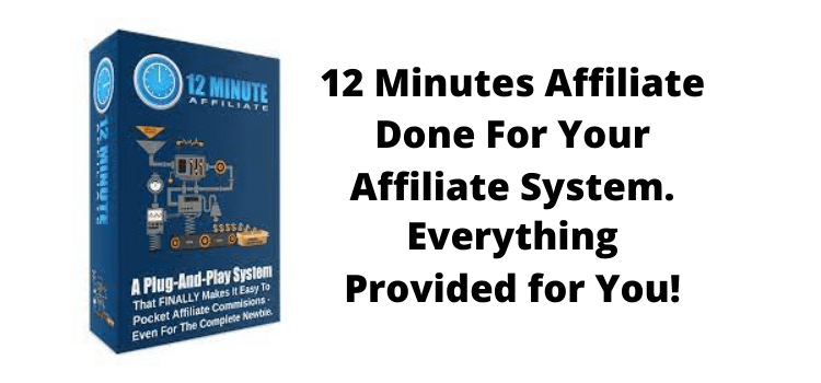 12 minute affiliate system
