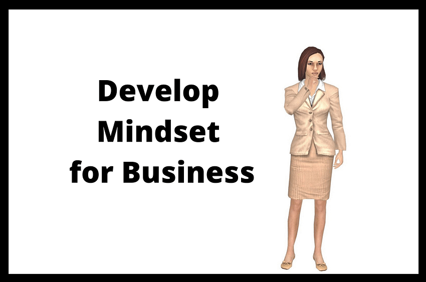 Develop Mindset for Business